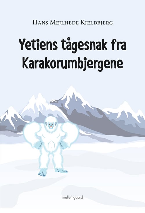 Yetiens tågesnak fra Karakorumbjergene