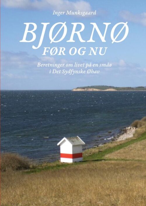 Bjørnø før og nu