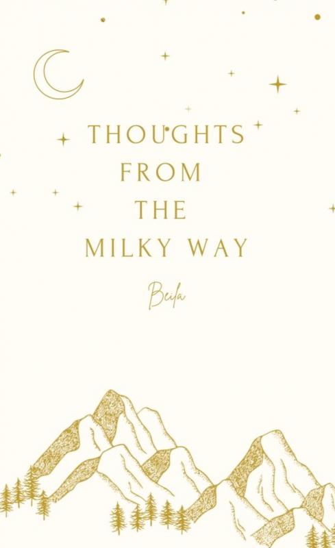 THOUGHTS FROM THE MILKY WAY