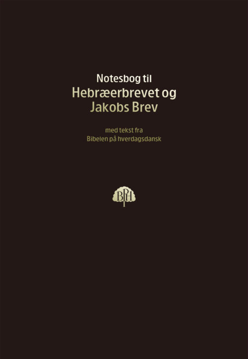 Bibelnotesbog 11 - Hebræerbrevet og Jakobs Brev