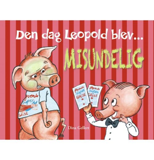 Den dag Leopold blev misundelig