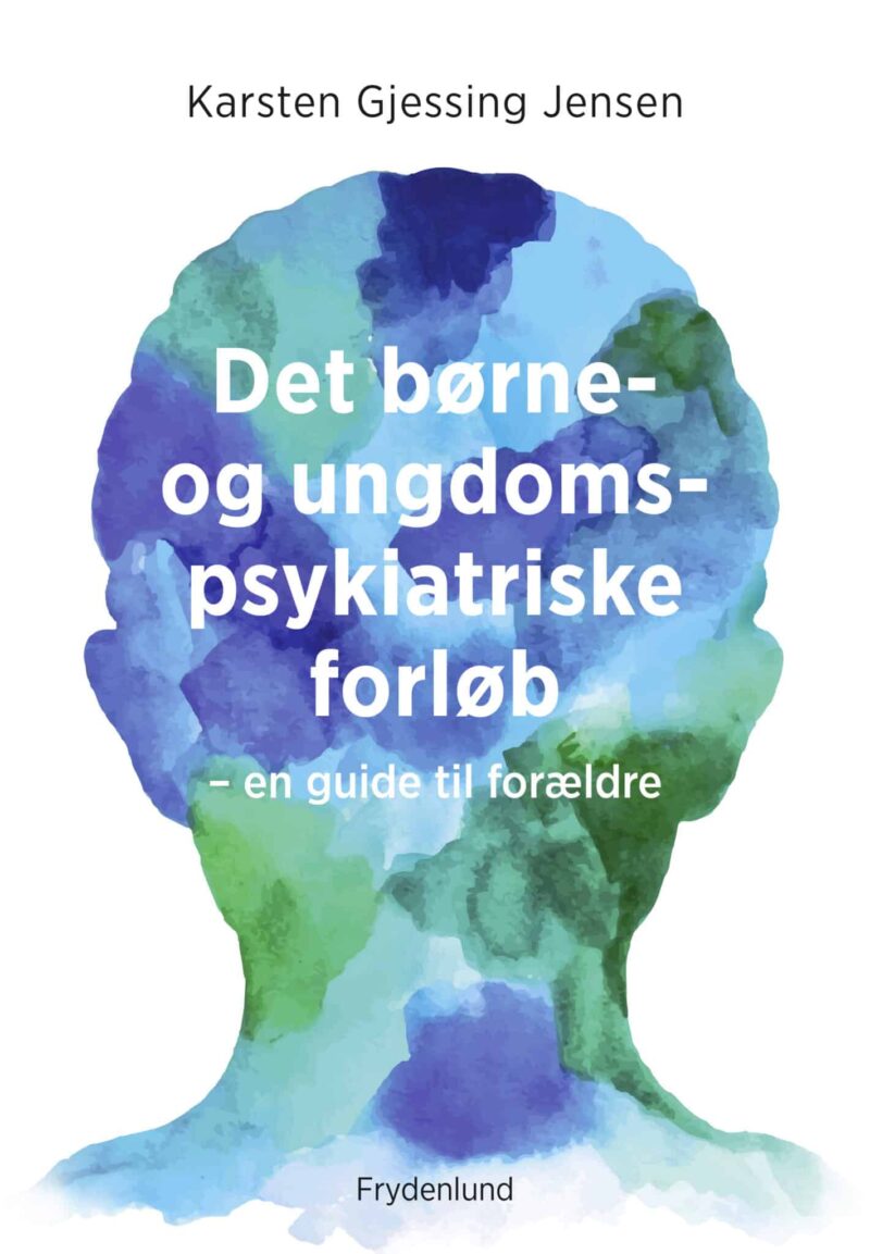 Det børne- og ungdomspsykiatriske forløb