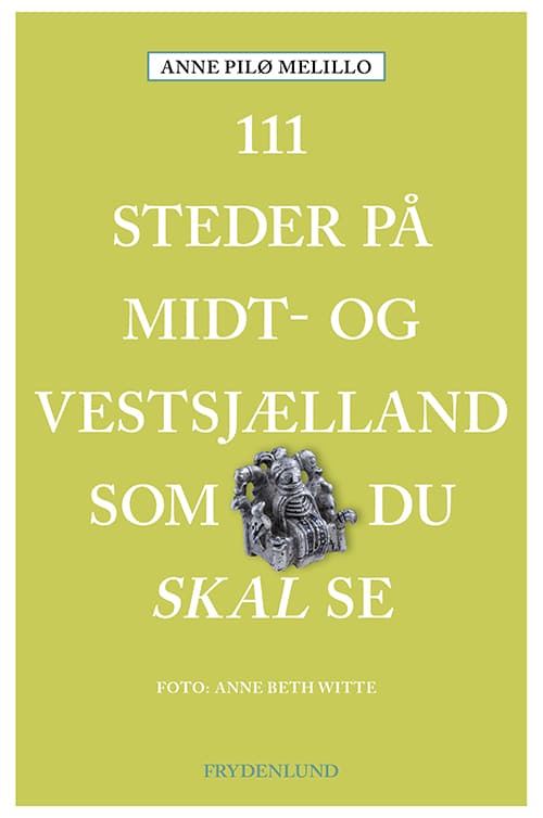 111 steder på Midt- og Vestsjælland som du skal se