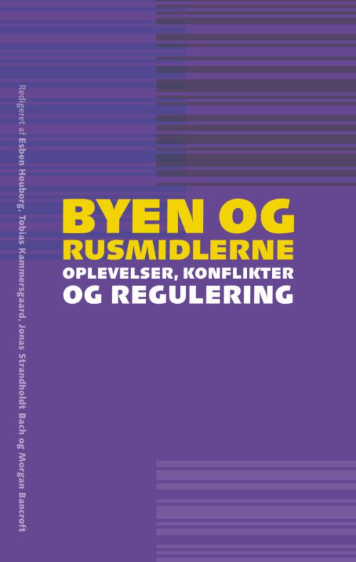 Byen og rusmidlerne