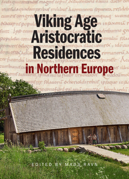 Viking Age Aristocratic Residences in Northern Europe