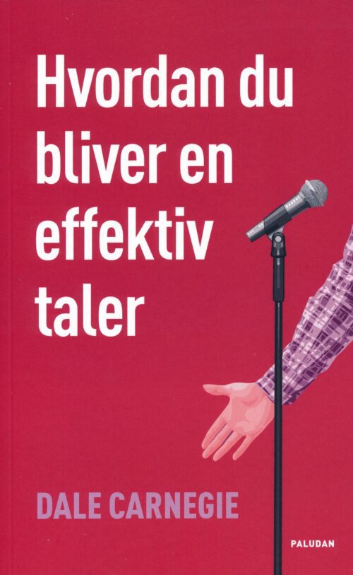 Hvordan du bliver en effektiv taler