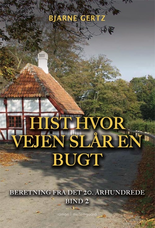 Hist hvor vejen slår en bugt