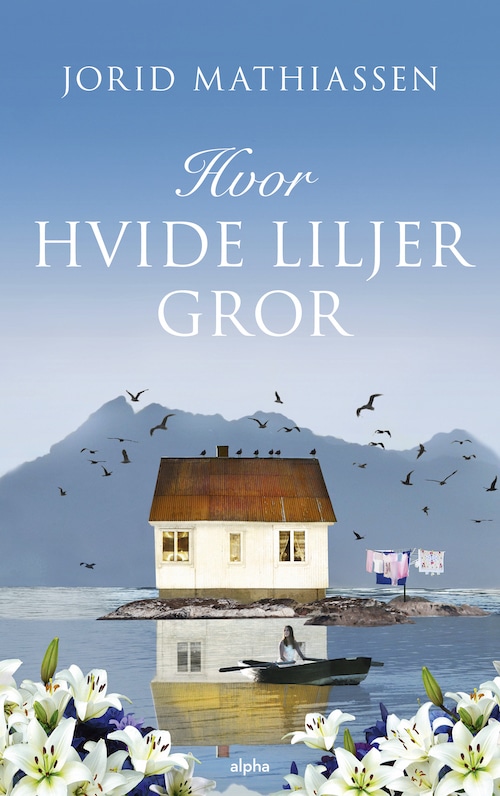 Hvor hvide liljer gror