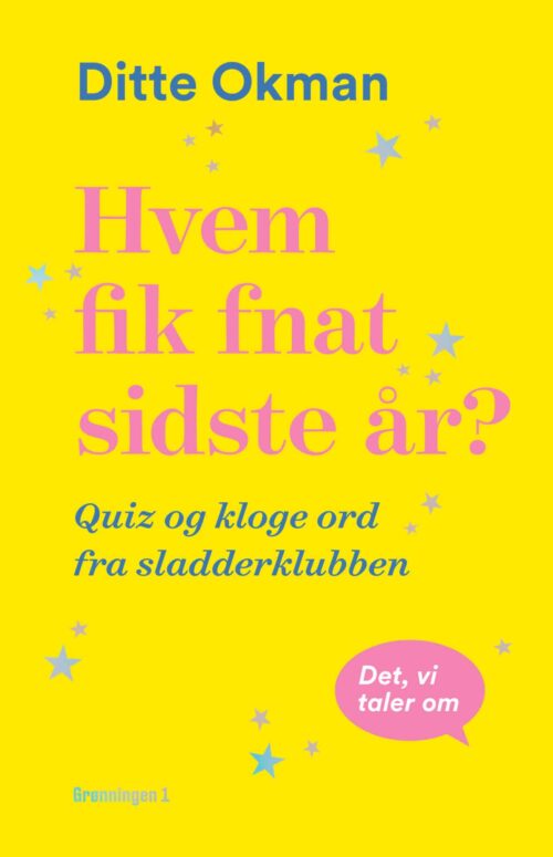 Hvem fik fnat sidste år?