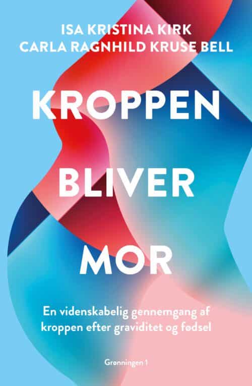 Kroppen bliver mor