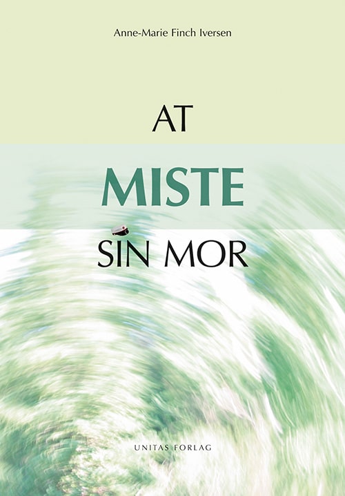 At miste sin mor