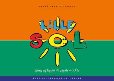 Lille SOL. Sprog og leg for de yngste - 0-3 år