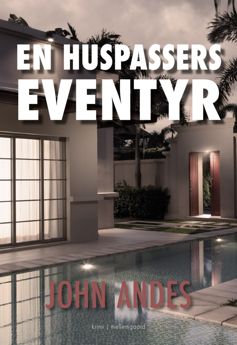 En huspassers eventyr