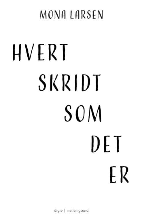 Hvert skridt som det er