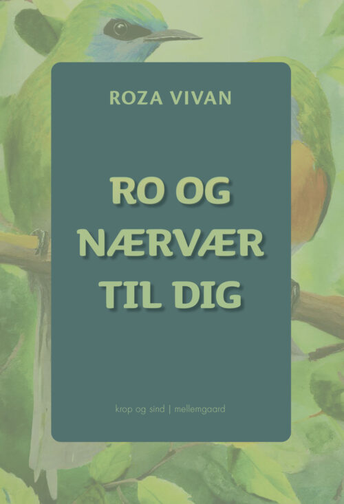 Ro og nærvær til dig