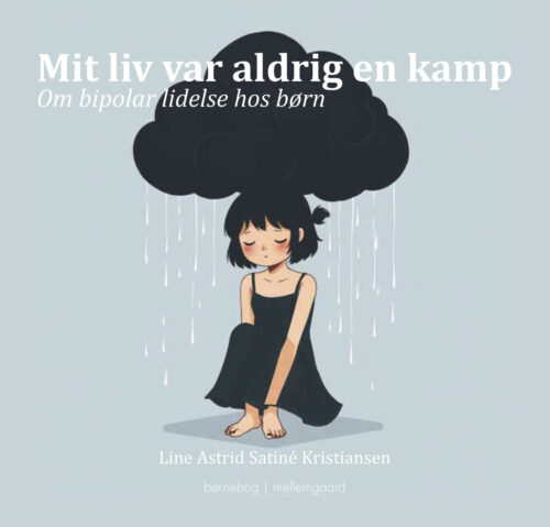 Mit liv var aldrig en kamp