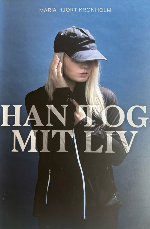 Han tog mit liv