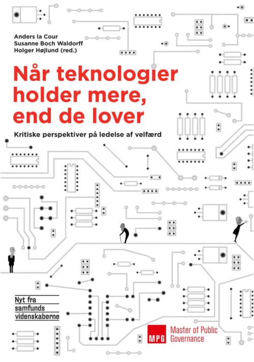 Når teknologier holder mere end de lover