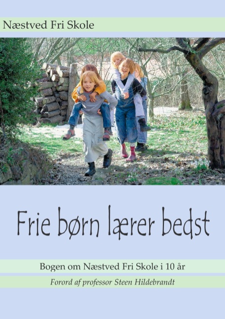 Frie børn lærer bedst