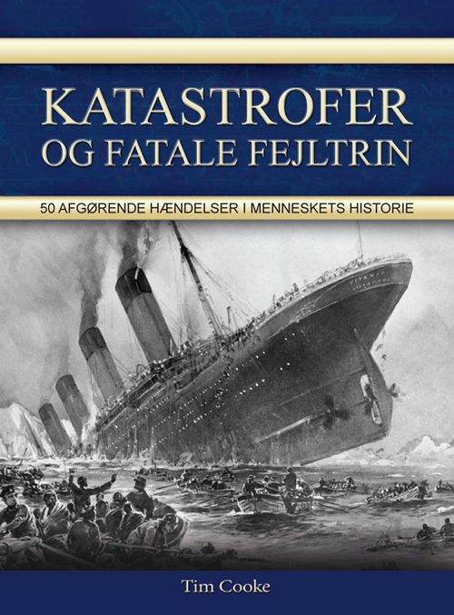 Katastrofer og fatale fejltrin