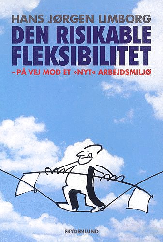 Den risikable fleksibilitet