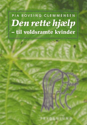 Den rette hjælp - til voldsramte kvinder