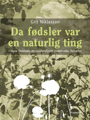 Da fødsler var en naturlig ting