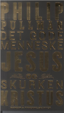 Det gode menneske Jesus og skurken Kristus