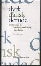 Dyrk dansk derude