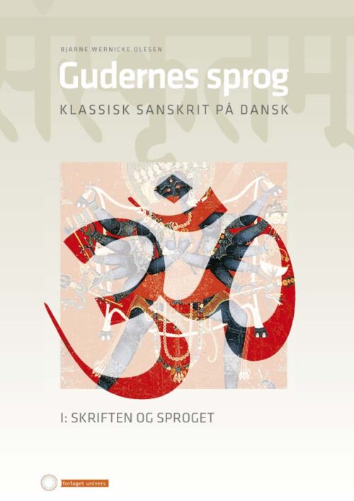 Gudernes sprog. Klassisk sanskrit på dansk