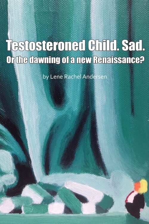 Testosteroned Child. Sad.