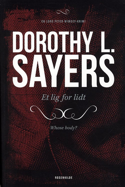 Peter Wimsey 1 - Et lig for lidt