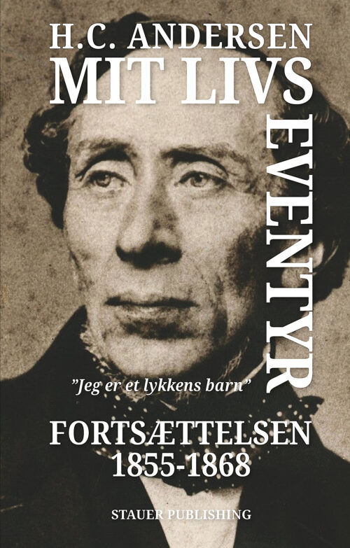 Mit livs eventyr Fortsættelsen 1855-1868