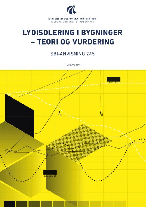 Anvisning 245: Lydisolering i bygninger