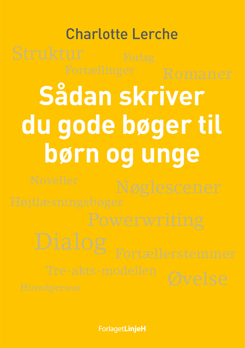 Sådan skriver du gode bøger til børn og unge