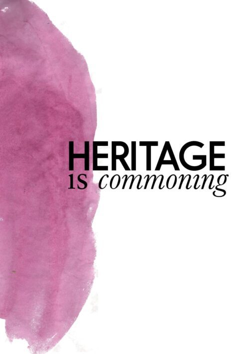 Heritage is Commoning