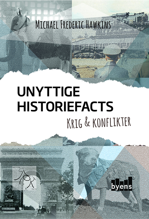 Unyttige historiefacts - Krig & konflikter