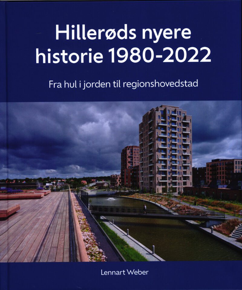Hillerøds nyere historie 1980-2022