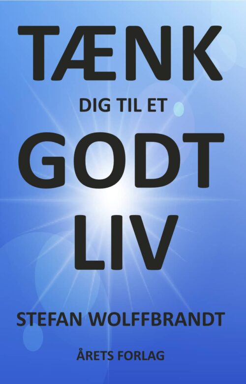 Tænk Dig Til Et Godt Liv