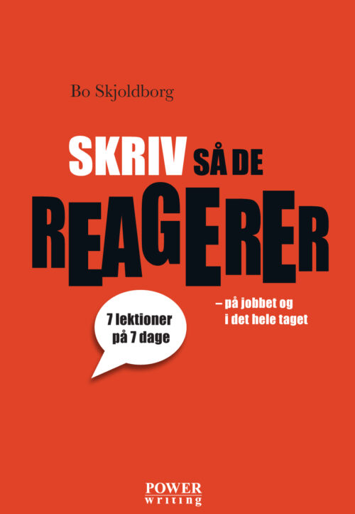 SKRIV SÅ DE REAGERER