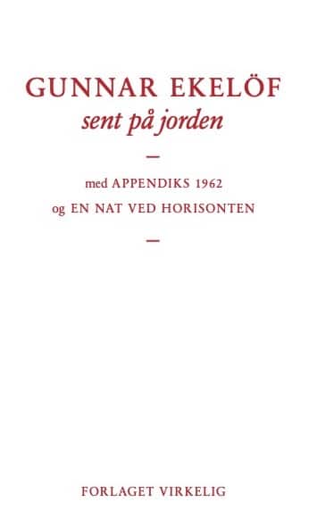 sent på jorden