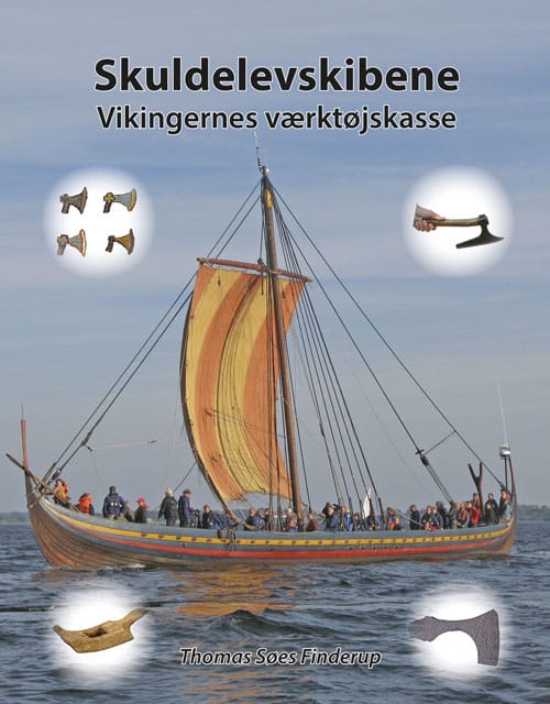 Skuldelevskibene – vikingernes værktøjskasse