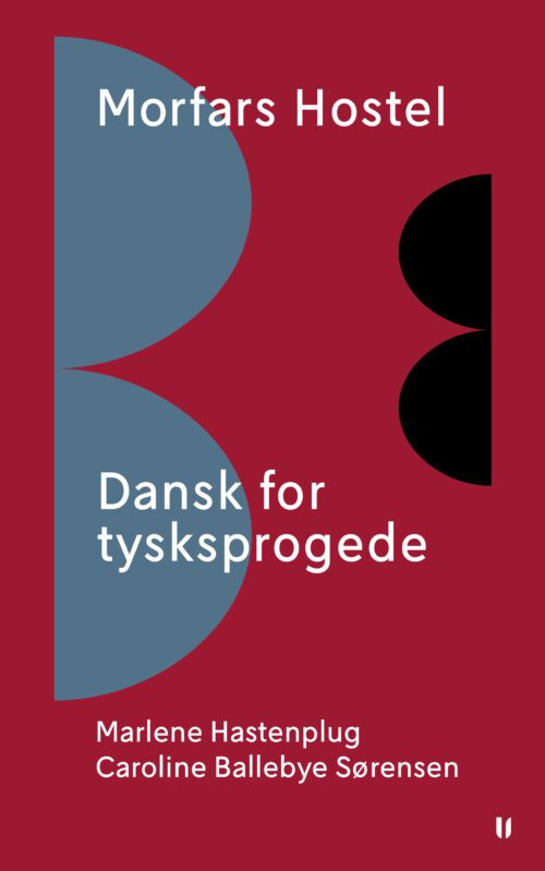 Morfars Hostel – Dansk for tysksprogede