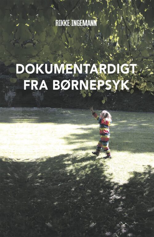 Dokumentardigt fra børnepsyk