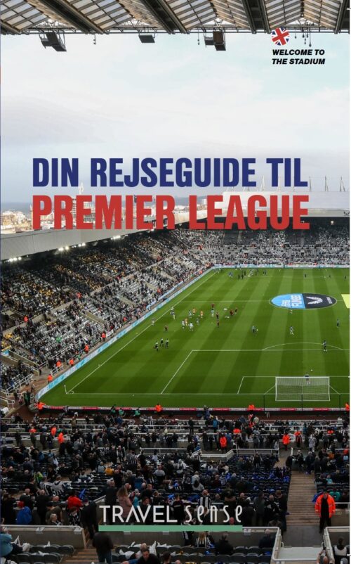 Din rejseguide til Premier League