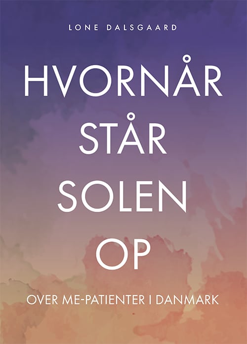 Hvornår står solen op over ME-patienter i Danmark?