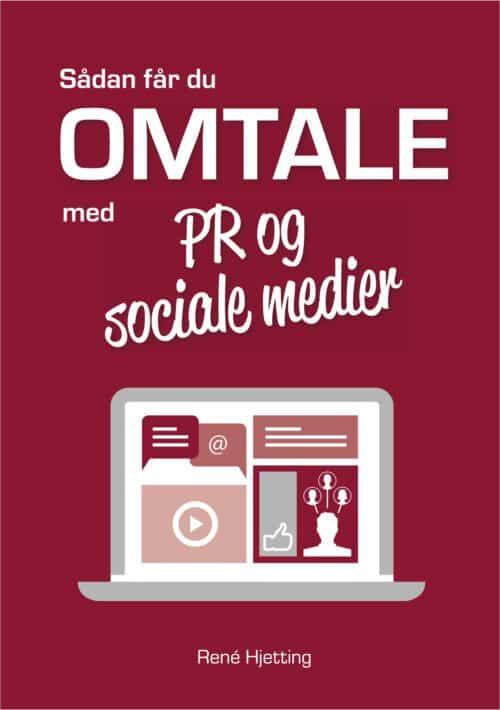 Sådan får du omtale med PR og sociale medier