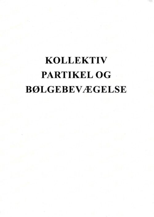 Kollektiv Partikel og bølgebevægelse