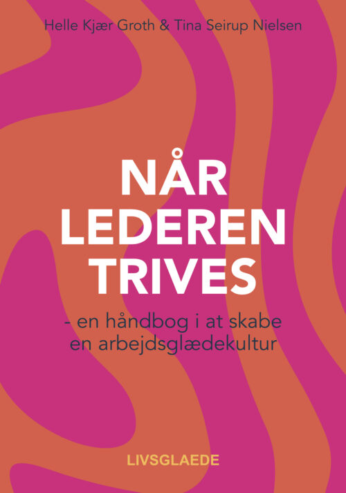 NÅR LEDEREN TRIVES