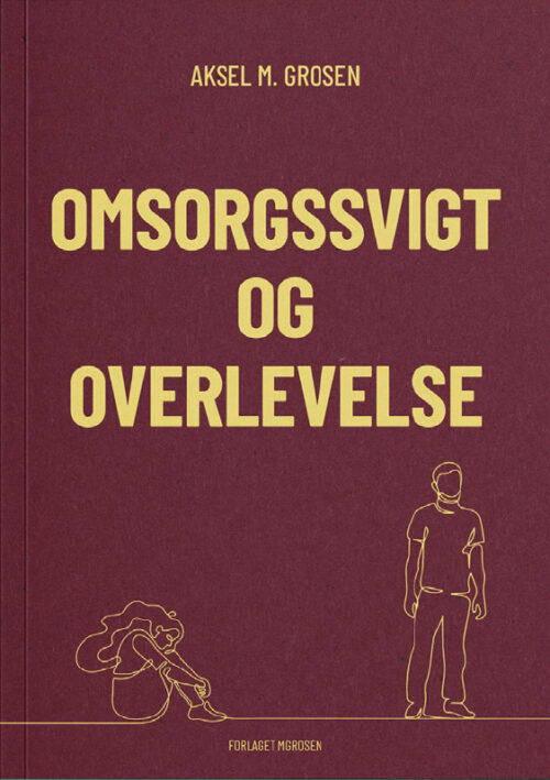 OMSORGSSVIGT OG OVERLEVELSE